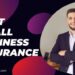 Best Small Business Insurance 2024 : Know types, overlook and cost